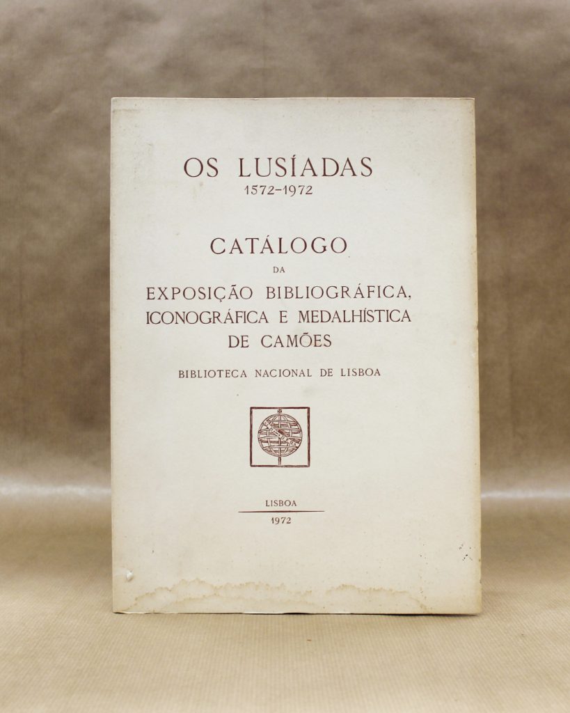 Os Lusíadas (1572-1972) - Catálogo da Exposição Bibliográfica, Iconográfica e Medalhística de Camões
