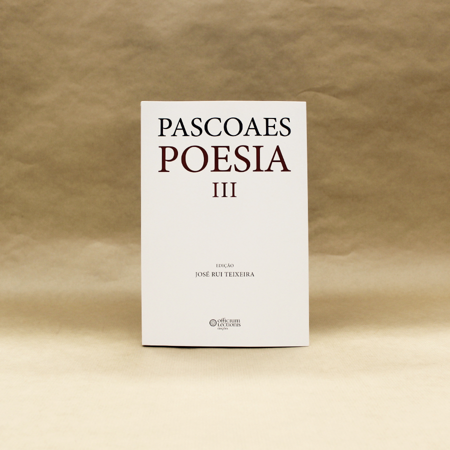 Teixeira de Pascoaes - Poesia III