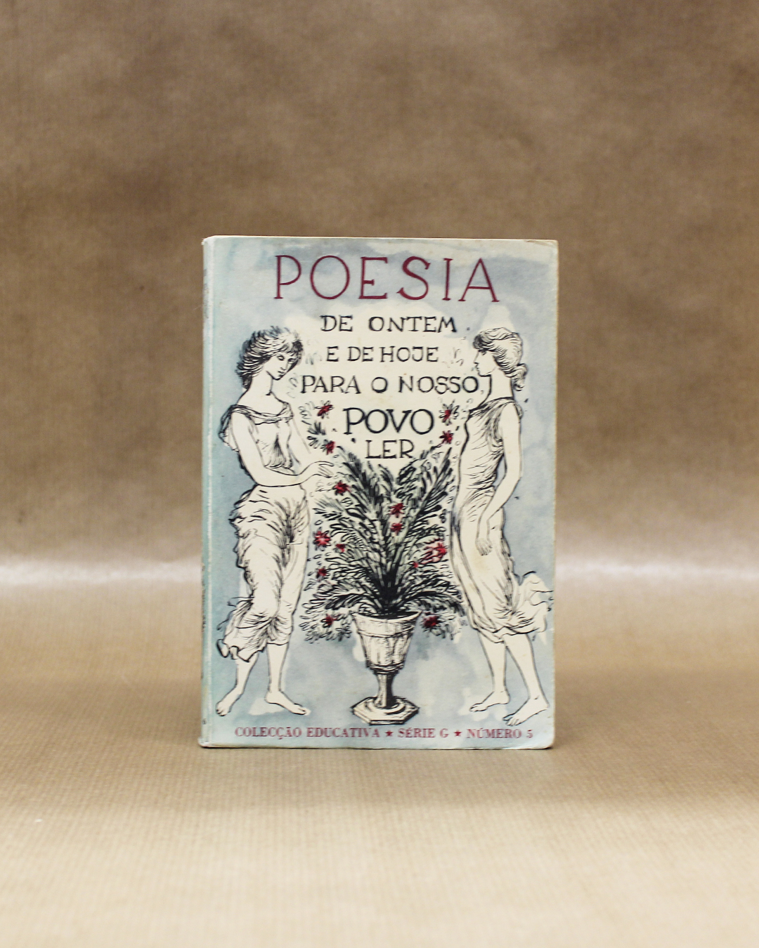 VENDIDO - Poesia de Ontem e de Hoje Para o Nosso Povo Ler