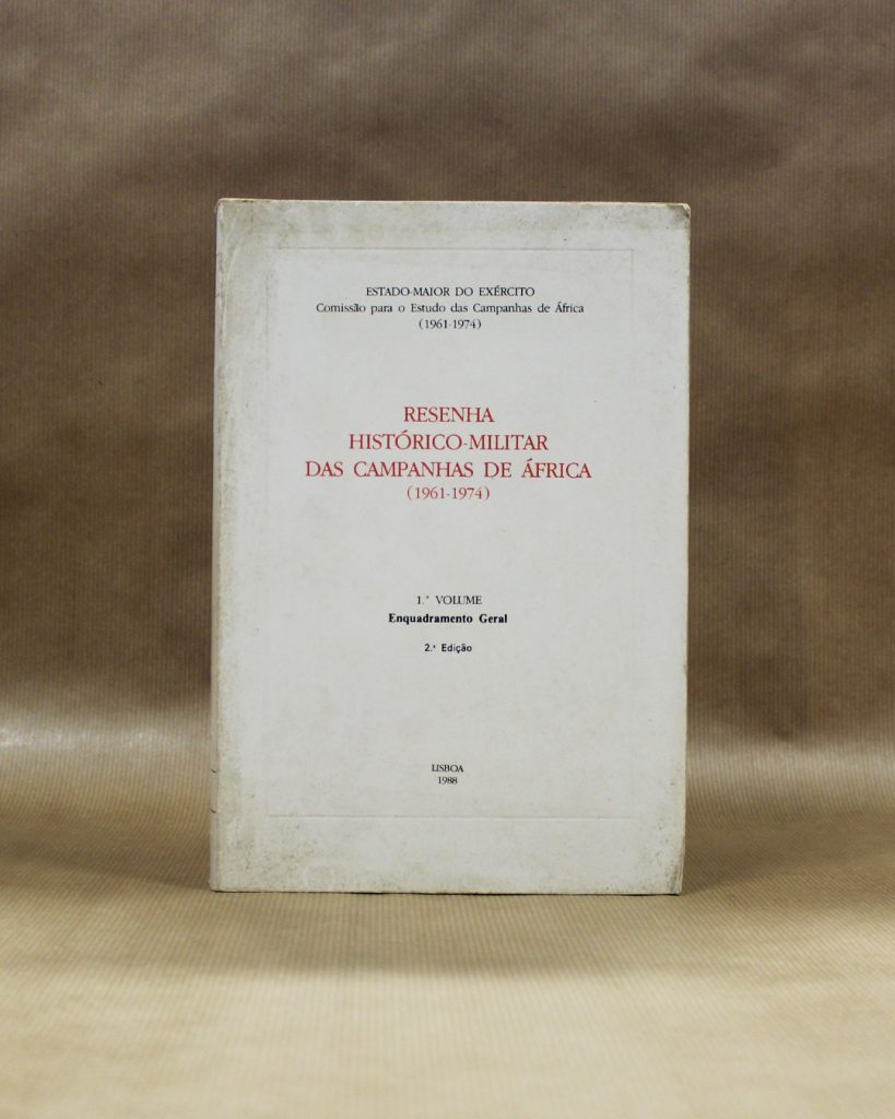 Resenha Histórico-Militar das Campanhas de África (1961-1974) - 1º Vol.