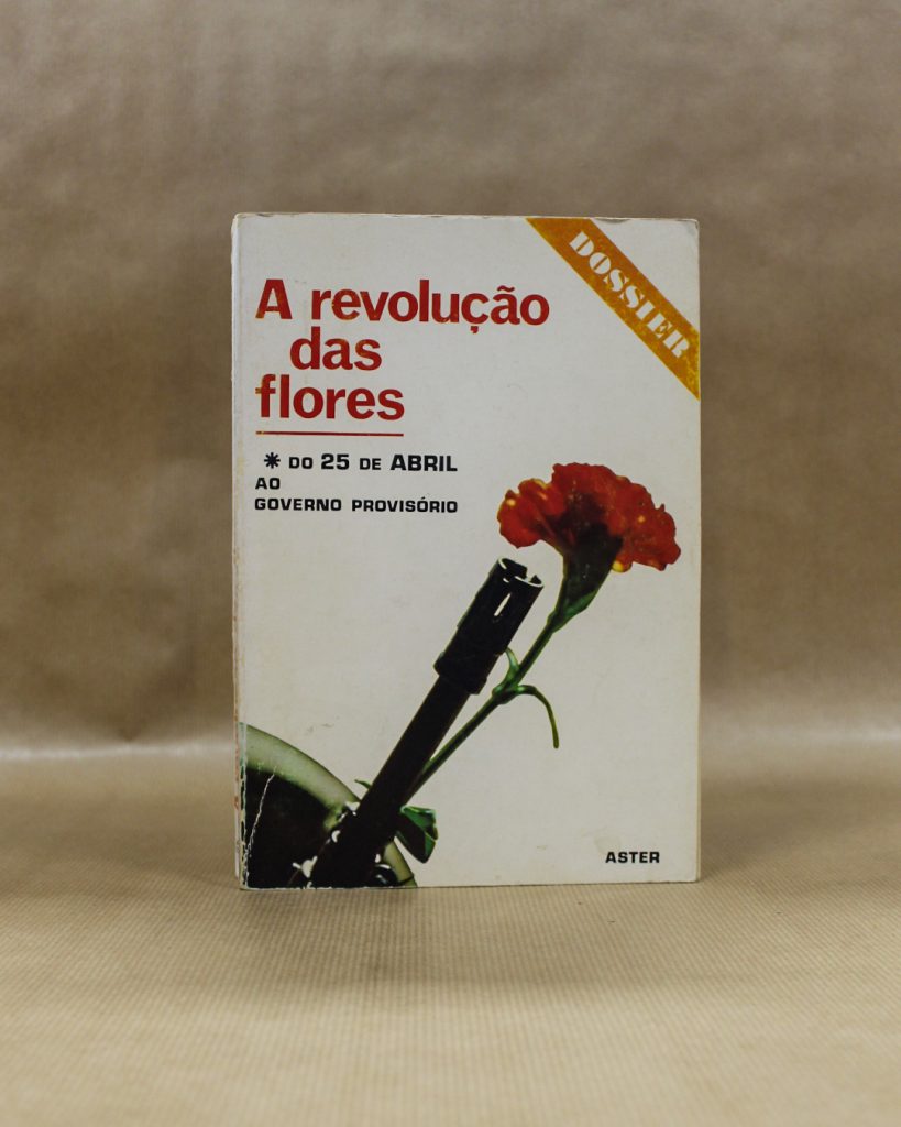 A Revolução das Flores - Do 25 de Abril ao Governo provisório