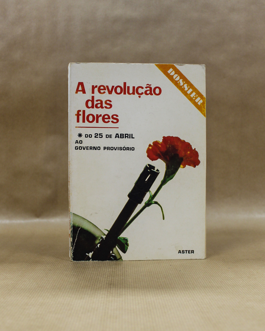 A Revolução das Flores - Do 25 de Abril ao Governo provisório