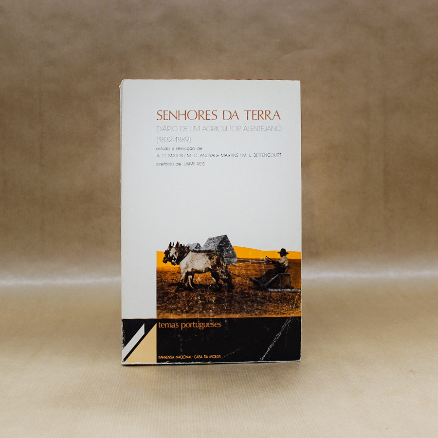 Senhores da Terra - Diário de Um Agricultor Alentejano (1832-1889)