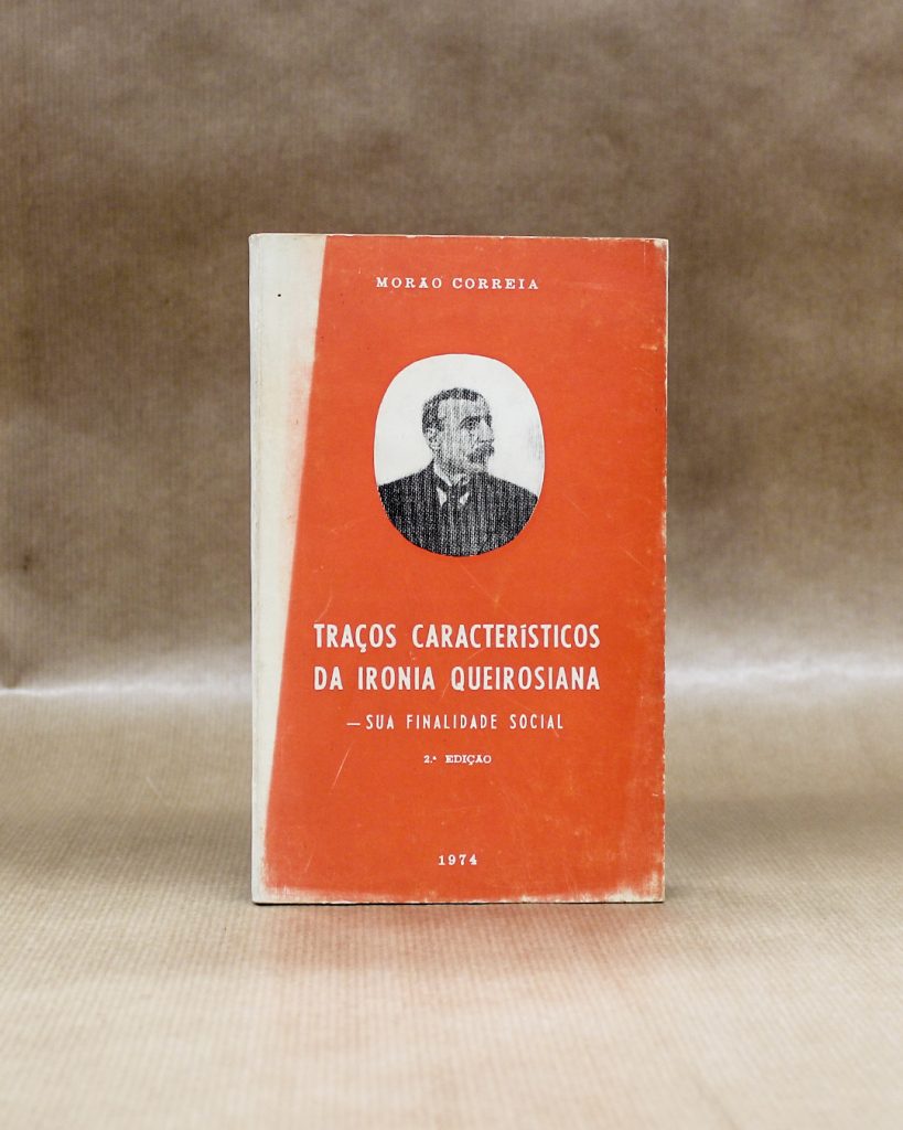 Traços Característicos da Ironia Queirosiana - Sua Finalidade Social