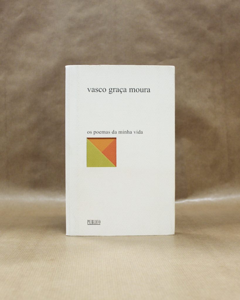 VENDIDO - Vasco Graça Moura - os poemas da minha vida