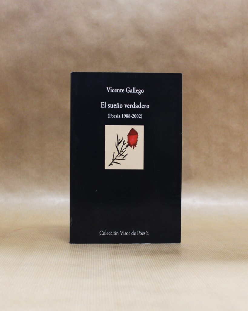 El sueño verdadero (Poesia 1988-2002)