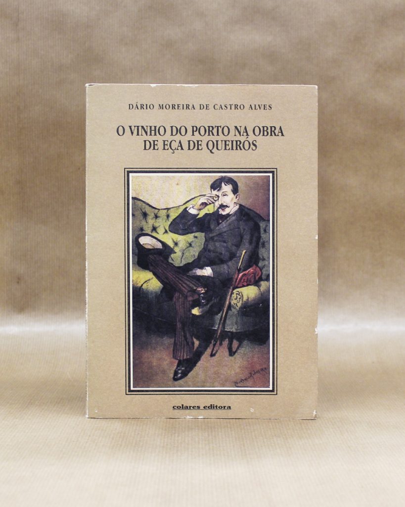 VENDIDO - O Vinho do Porto na Obra de Eça de Queirós