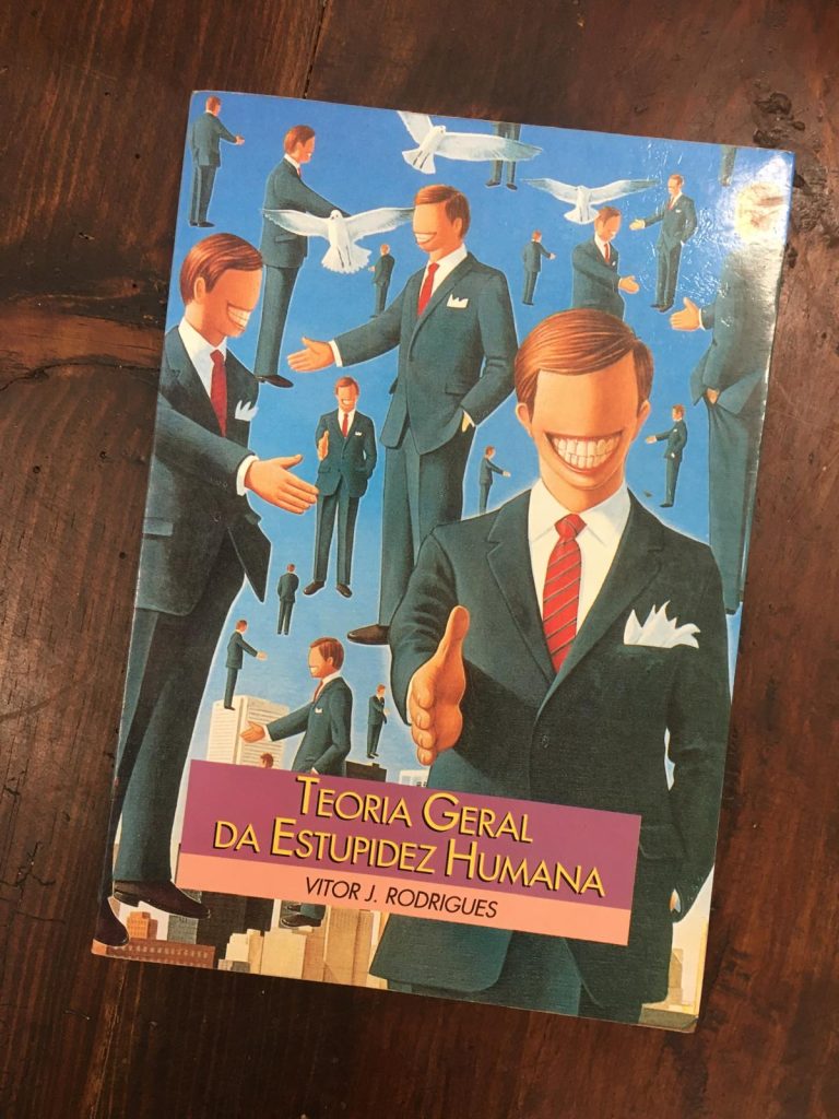 Teoria Geral da Estupidez Humana